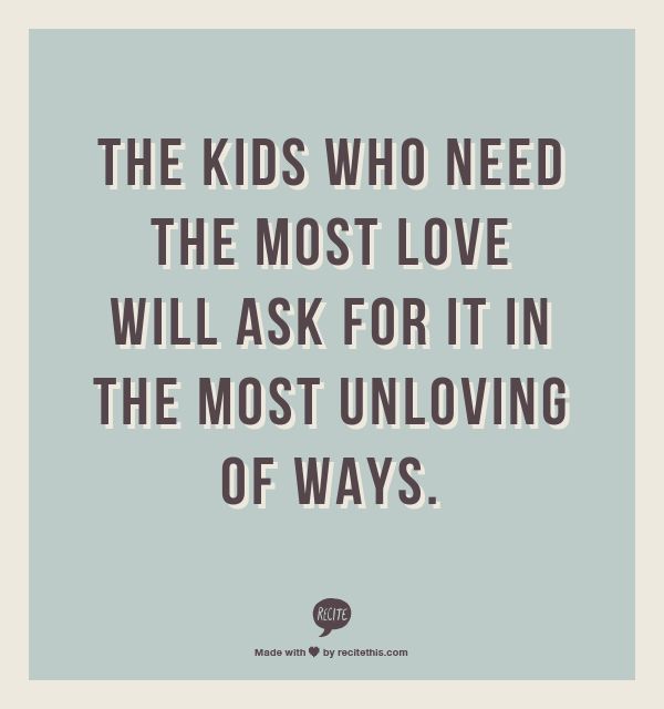 quotes_the-kids-who-need-the-most-love